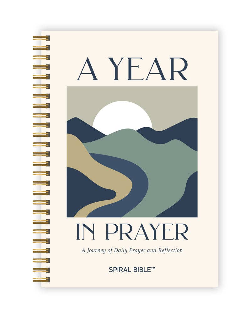 A Year In Prayer: A Journey of Daily Prayer and Reflection Spiral Bible