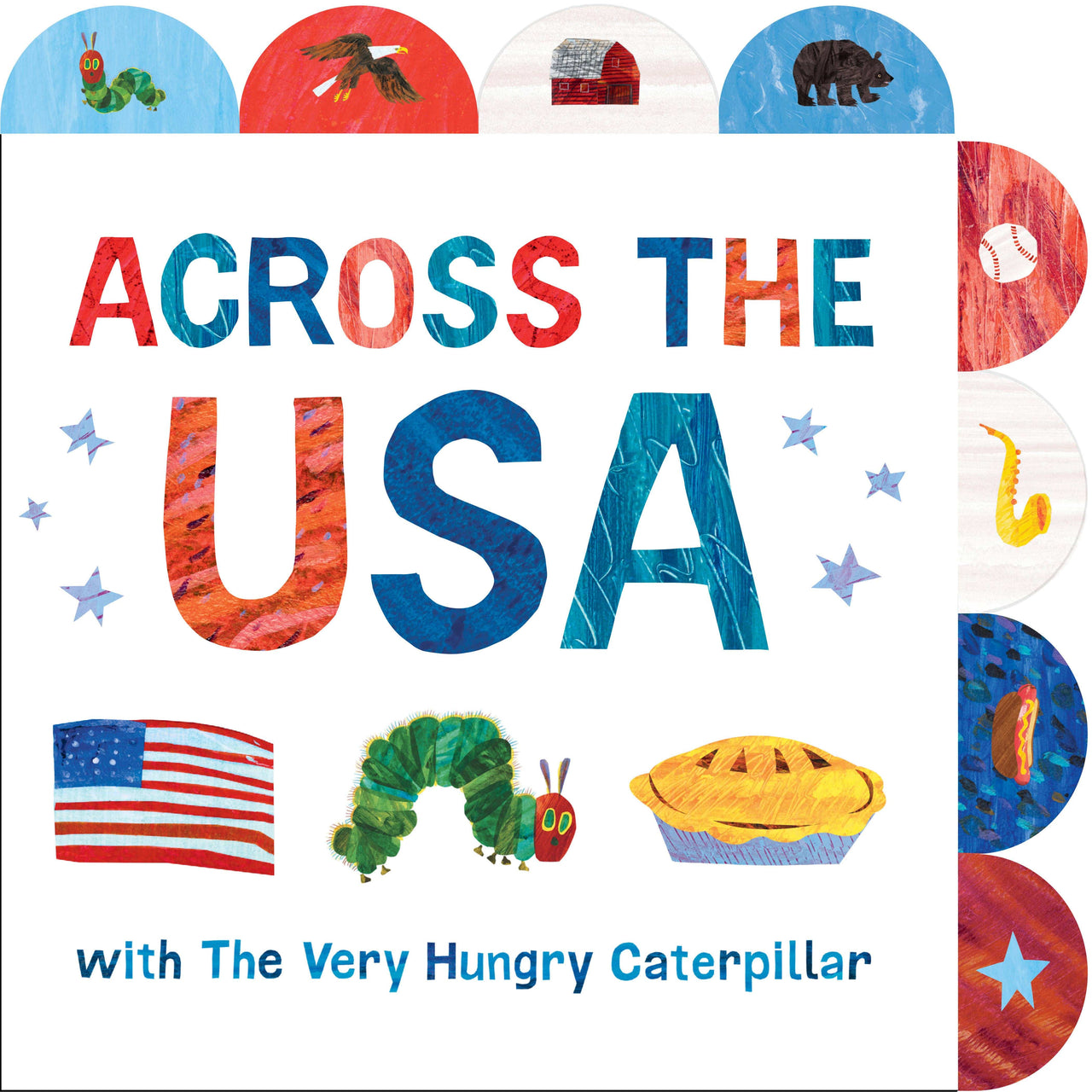 Across the USA with The Very Hungry Caterpillar Penguin Random House LLC