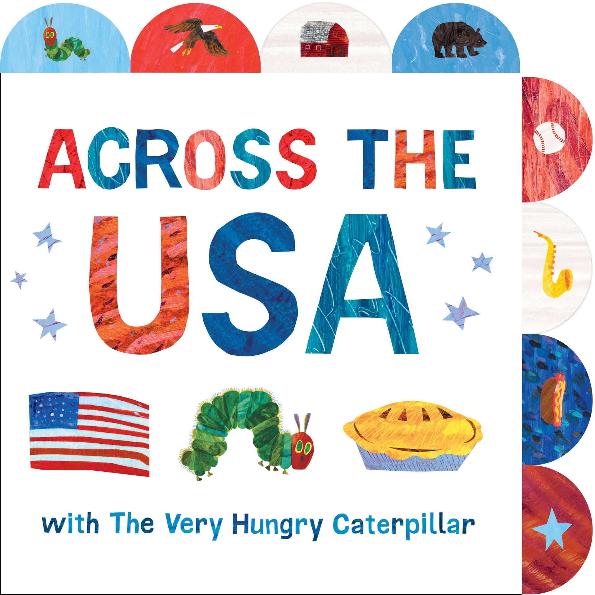 Across the USA with The Very Hungry Caterpillar Penguin Random House LLC