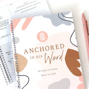Anchored In His Word: A 90 Day Devotional Spiral Bible