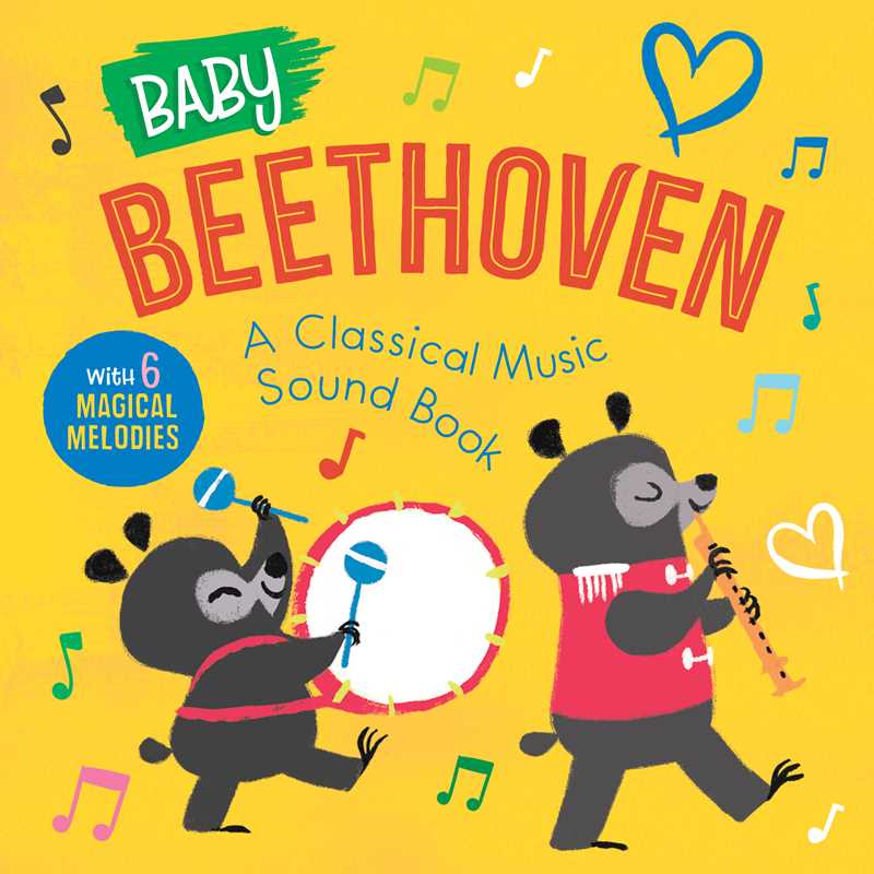 Baby Beethoven: A Classical Music Sound Book (With 6 Magical Melodies) by Little Genius Books: Board Books; 14 pages / English Simon & Schuster