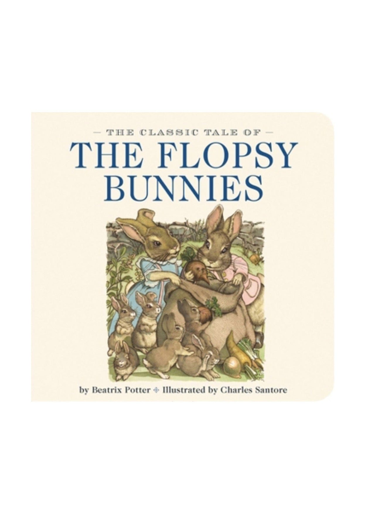 Classic Tale of Flopsy Bunnies Harper Collins Press Board Book