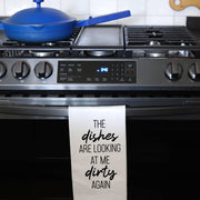 DISHES LOOKING DIRTY - TEA TOWEL Wildwood Landing