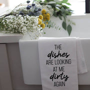 DISHES LOOKING DIRTY - TEA TOWEL Wildwood Landing