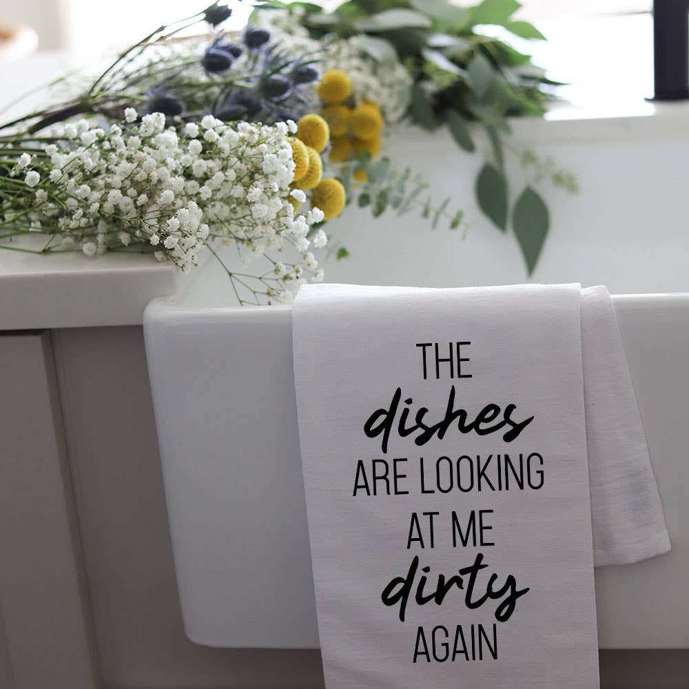 DISHES LOOKING DIRTY - TEA TOWEL Wildwood Landing