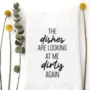 DISHES LOOKING DIRTY - TEA TOWEL Wildwood Landing