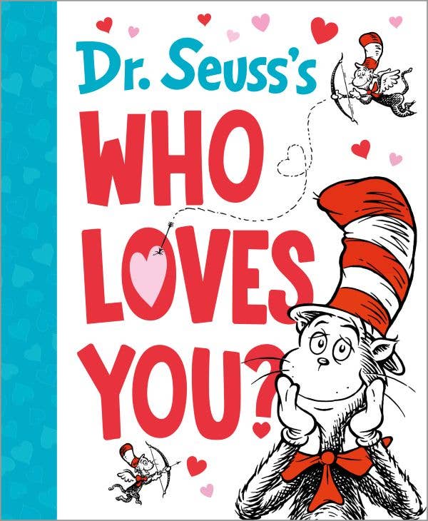 Dr. Seuss's Who Loves You? Penguin Random House LLC