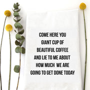 GIANT CUP OF BEAUTIFUL COFFEE - TEA TOWEL Wildwood Landing