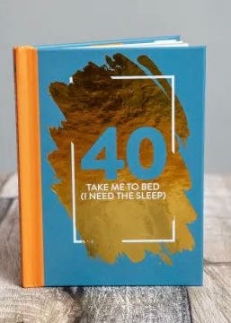 Gift Books Boxer Gifts Books 40: Take Me To Bed (I Need the Sleep)