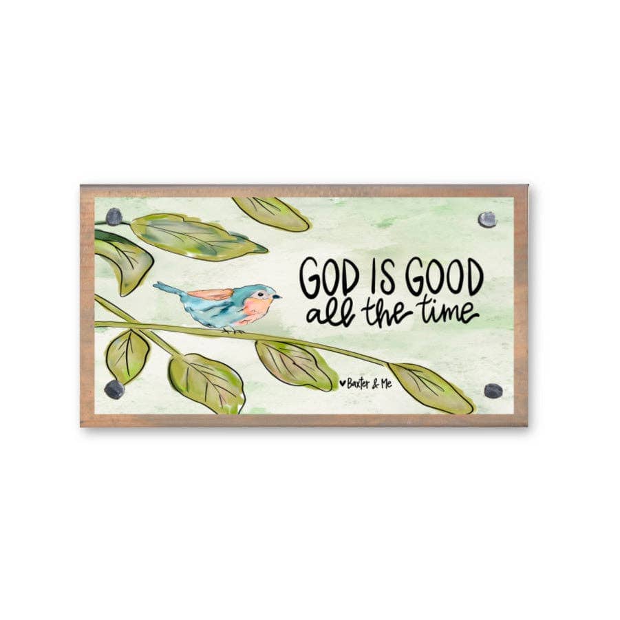 God is Good All the Time Bird Driftwood Happy Block Baxter & Me