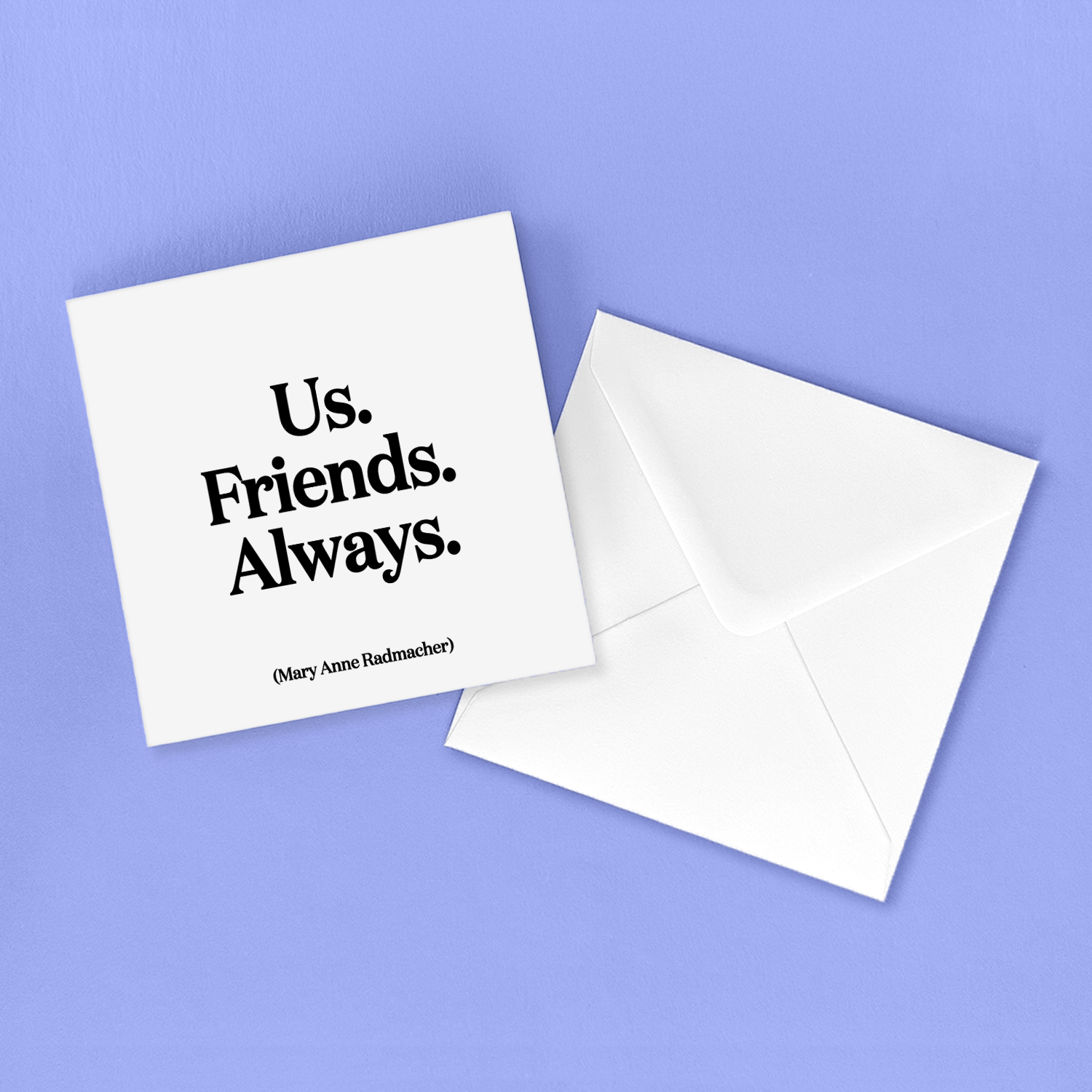 Greeting Card "Us. Friends. Always." Friendship Card Quotable