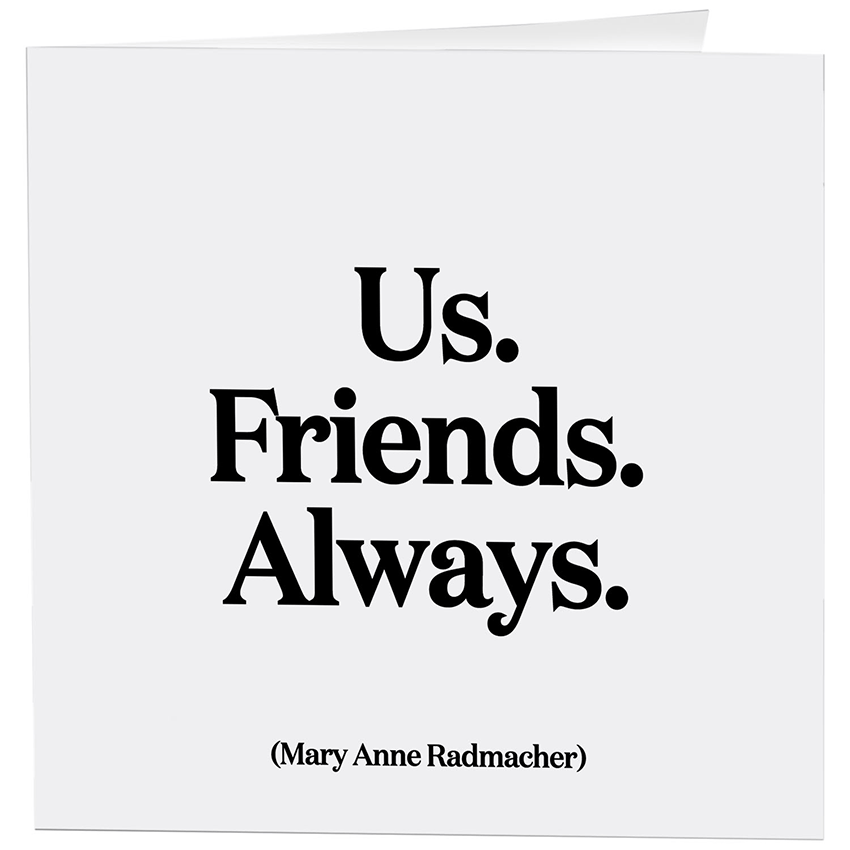 Greeting Card "Us. Friends. Always." Friendship Card Quotable