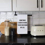 LAUGH SO HARD - TEA TOWEL Wildwood Landing