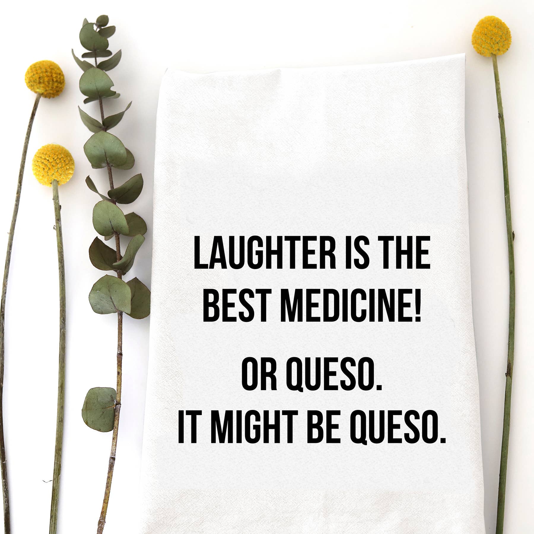 LAUGHTER IS THE BEST MEDICINE - TEA TOWEL Wildwood Landing