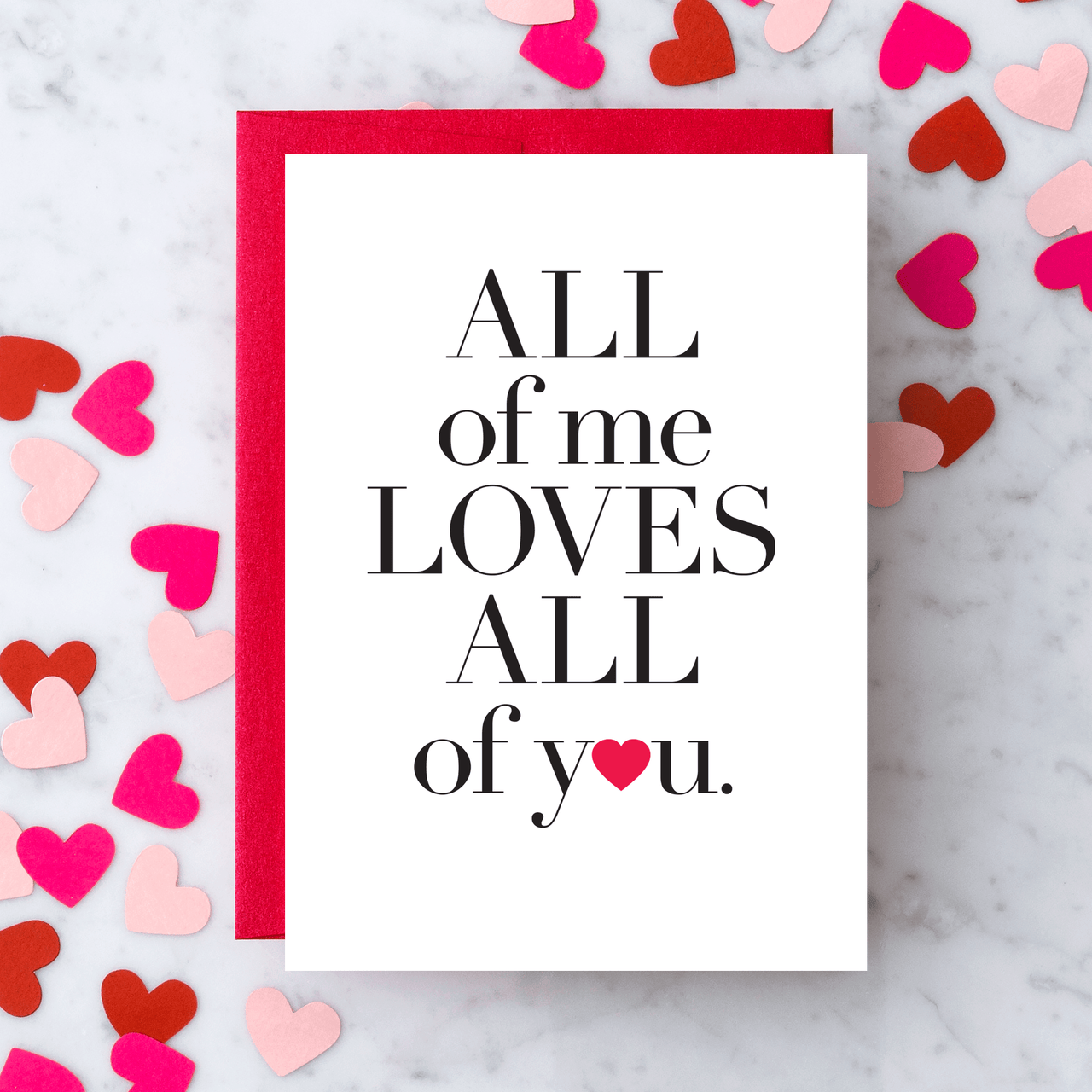 LV47 - "All of me loves all of you" Greeting Card. Design With Heart