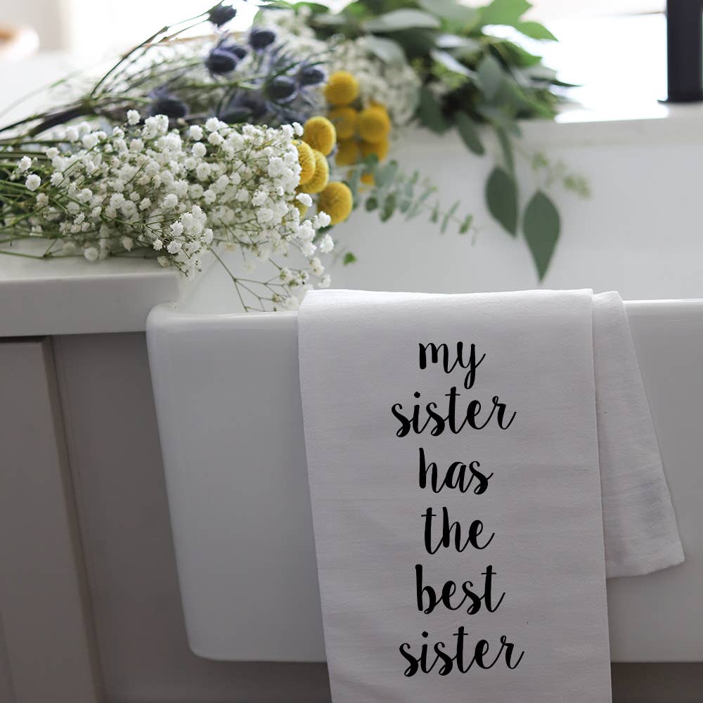 MY SISTER - TEA TOWEL Wildwood Landing