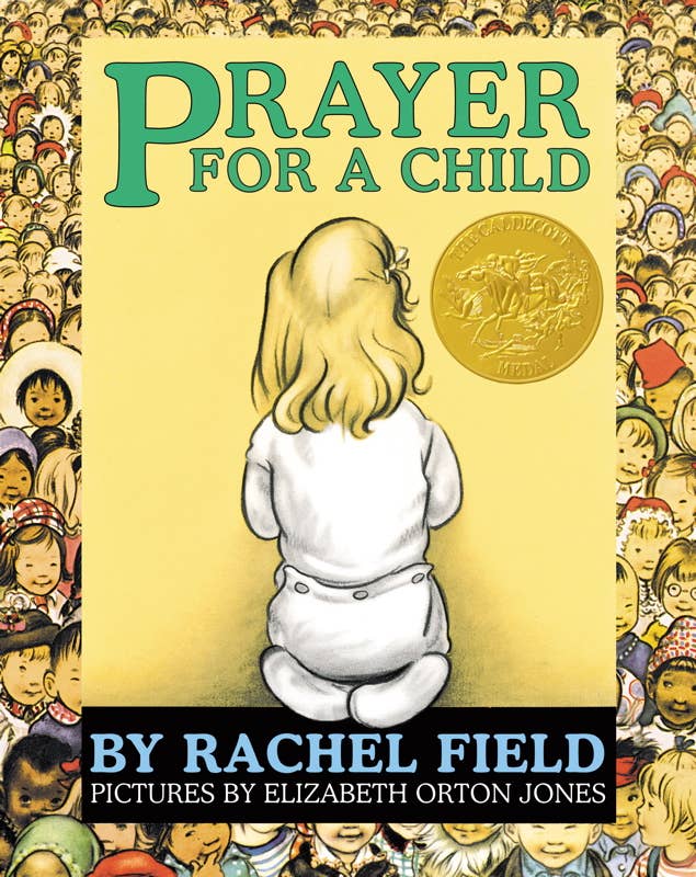 Prayer for a Child by Rachel   Field: Board Books; 32 pages / English Simon & Schuster