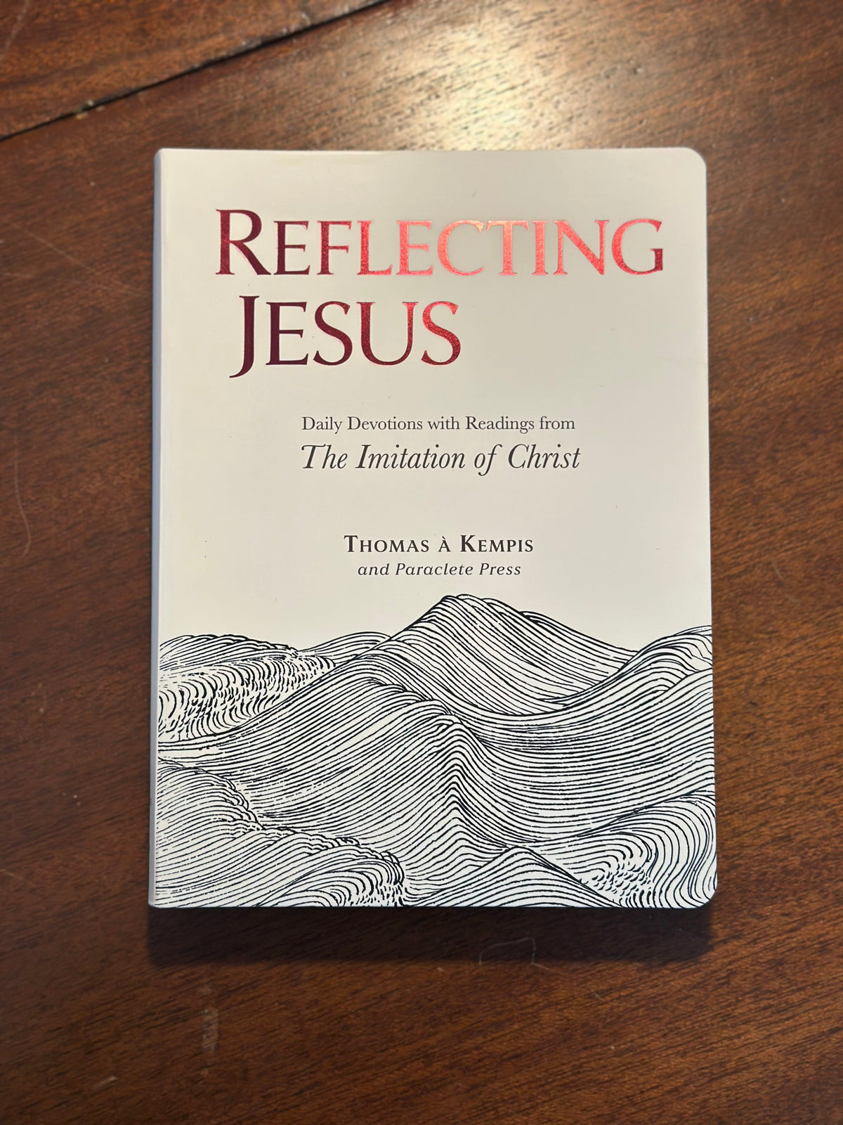 Reflecting Jesus readings of Thomas a Kempis Paraclete Press Books