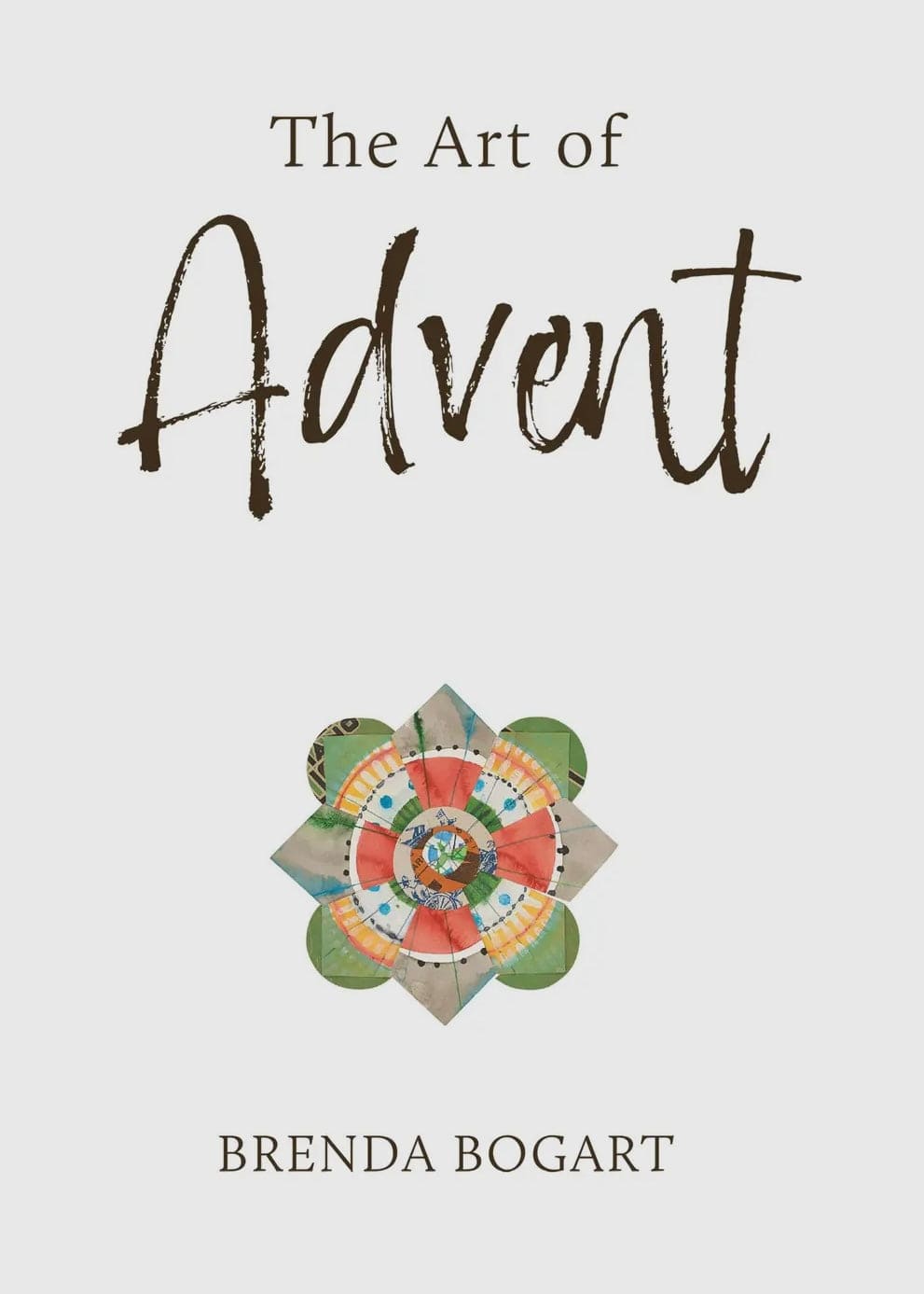 The Art of Advent by Brenda Bogart Brenda Boogart devo