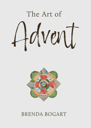 The Art of Advent by Brenda Bogart Brenda Boogart devo