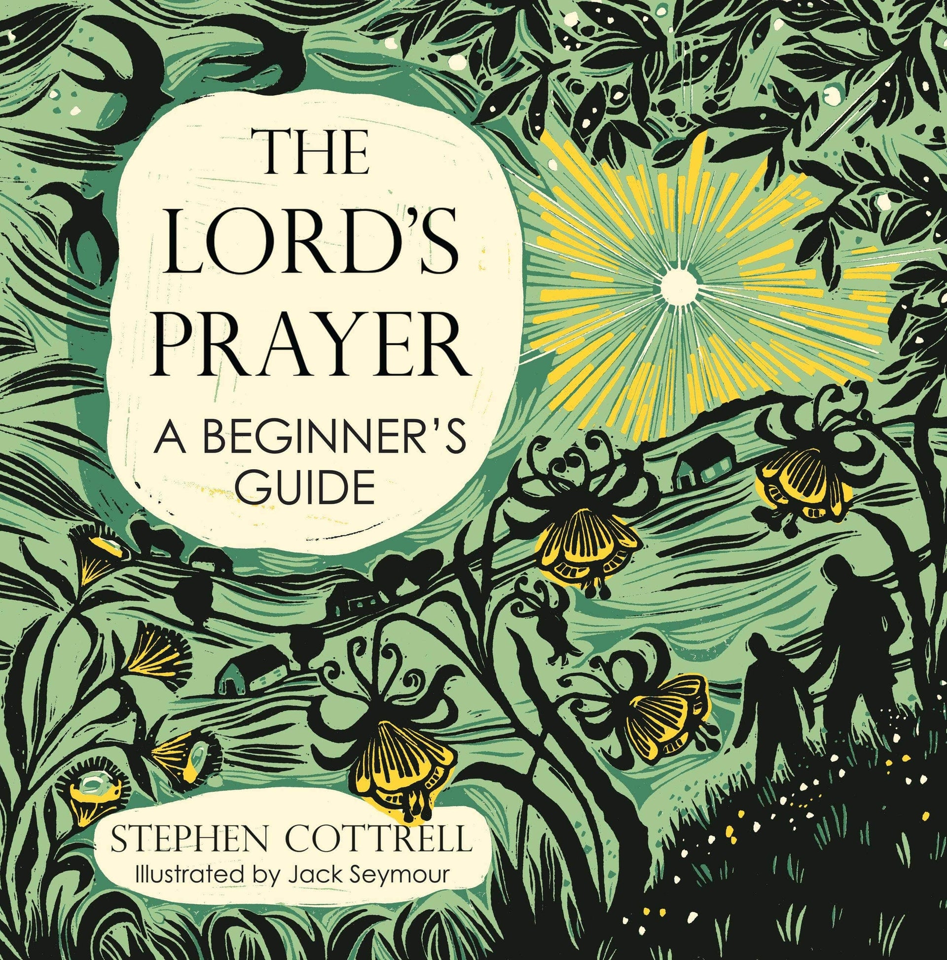 The Lord's Prayer: A Beginner's Guide: Hardcover Hachette Book Group