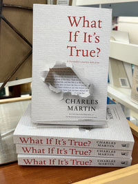 Thumbnail for What If It's True by Charles Martin THOMAS NELSON Inspirational