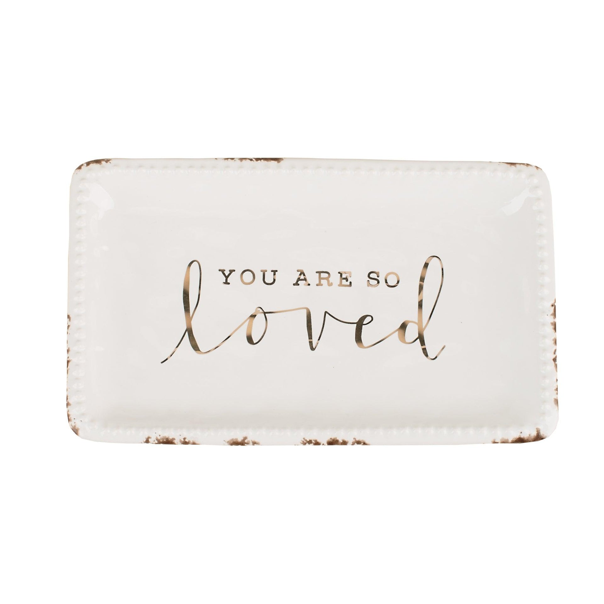 You Are So Loved Trinket Tray Glory Haus, Inc trinket tray