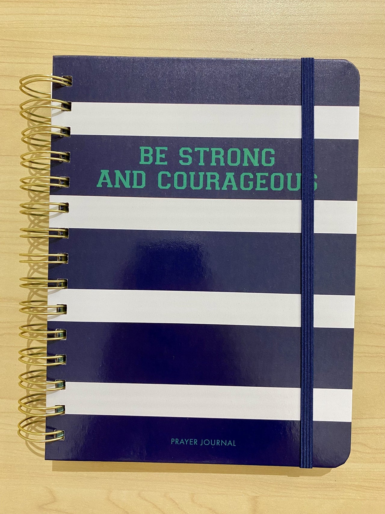 Be Strong and Courageous | Prayer Journal MAry Square Journal