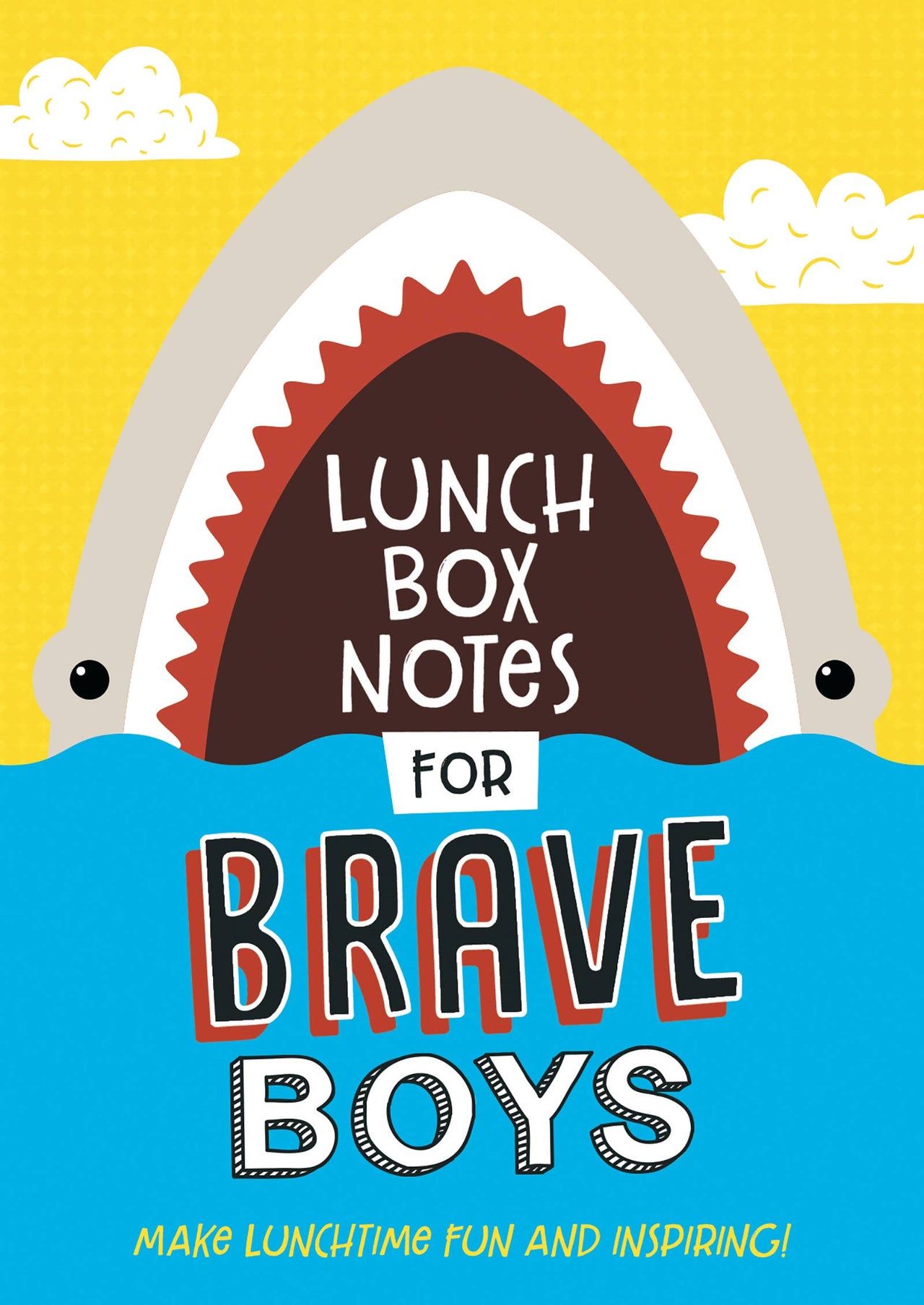 Lunch Box Notes for Brave Boys Barbour Publishing, Inc.