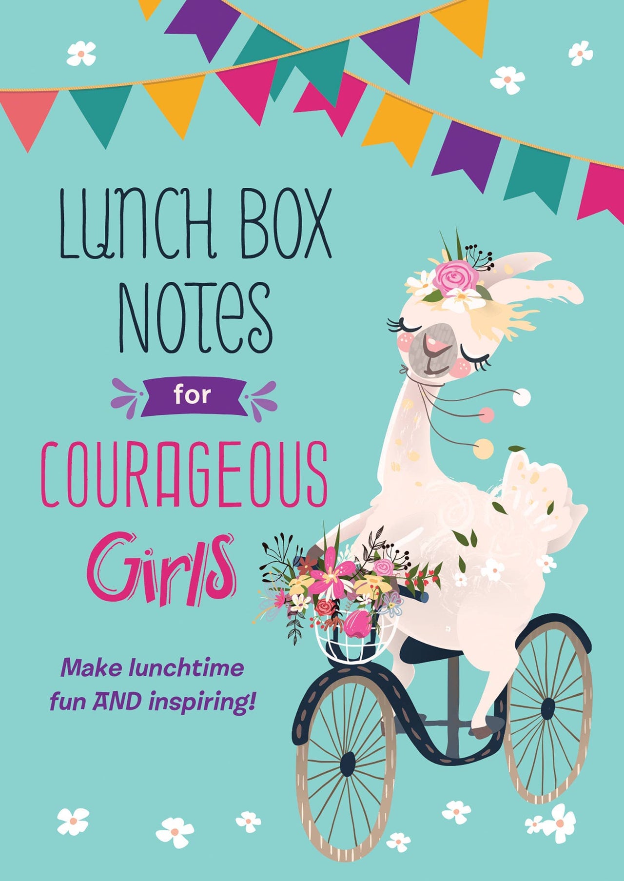 Lunch Box Notes for Courageous Girls Barbour Publishing, Inc.
