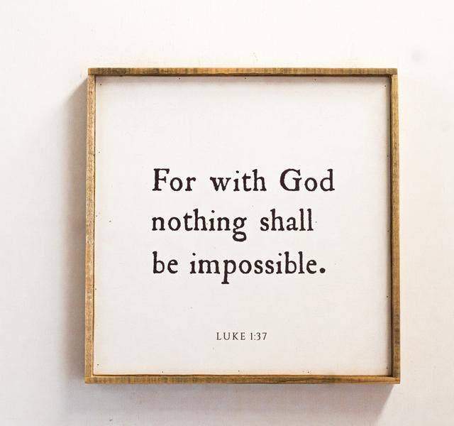 Sign | For with God Nothing Shall Be Impossible Revelation Culture Inspiration